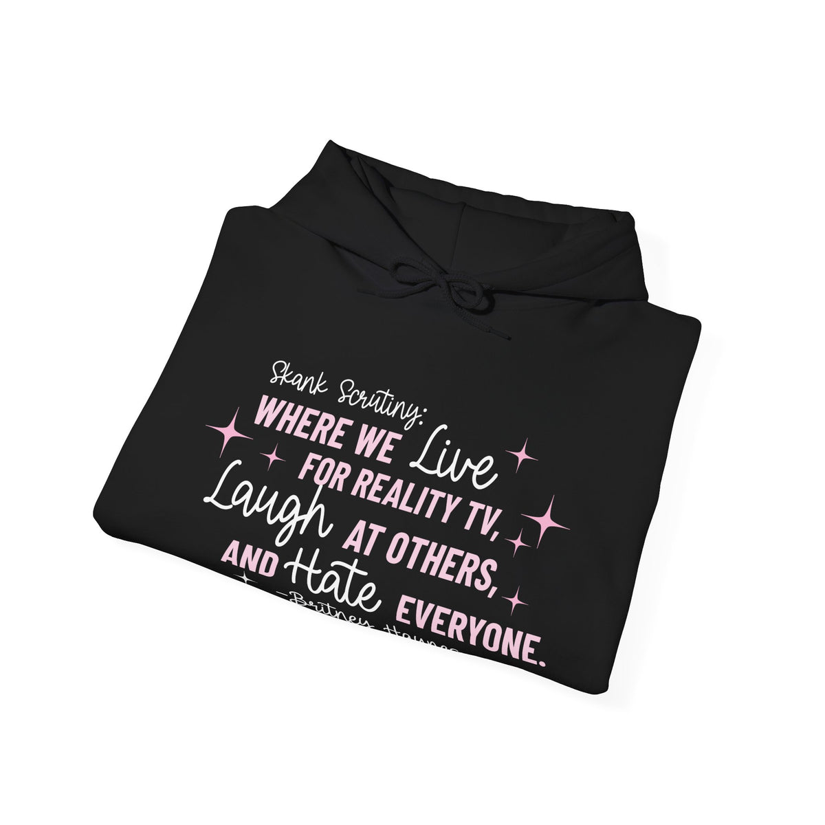 Skank Scrutiny Hoodie