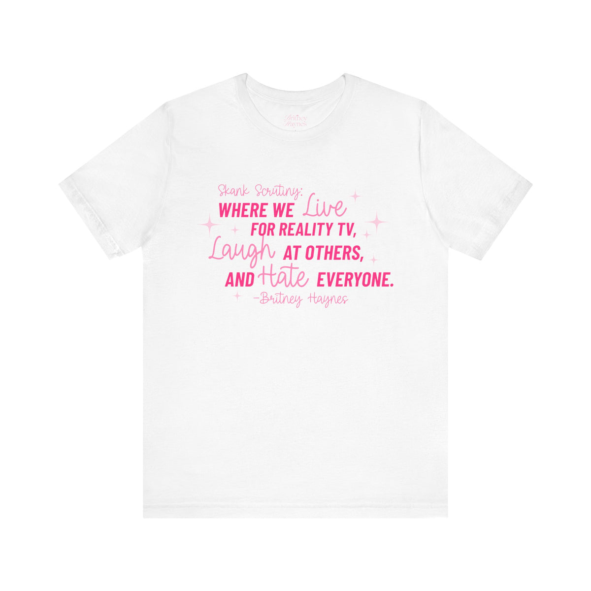 Skank Scrutiny Short Sleeve T-Shirt