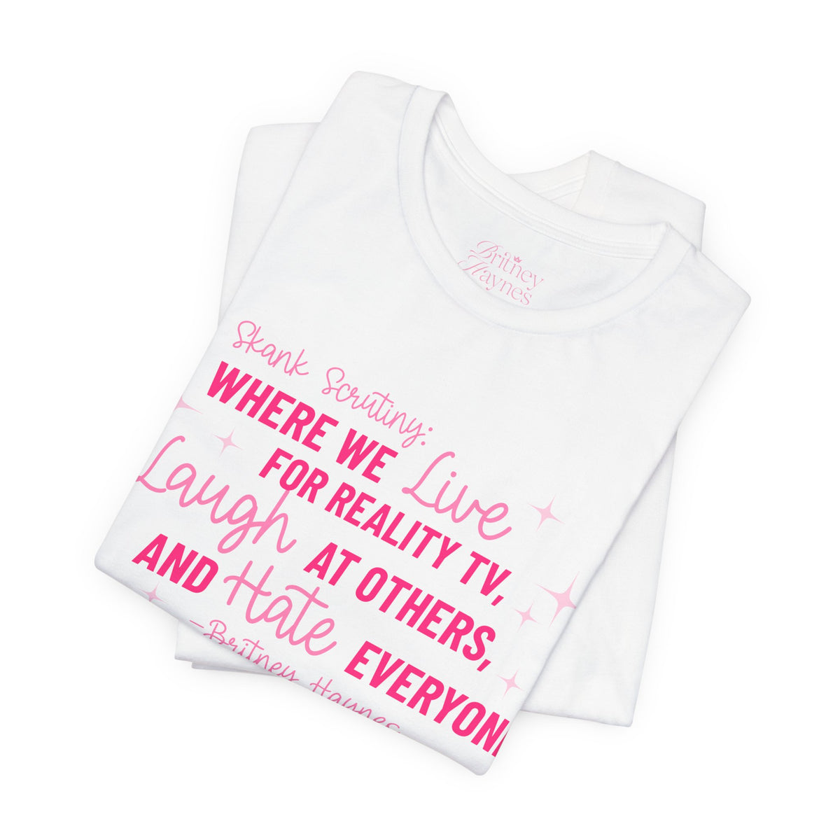 Skank Scrutiny Short Sleeve T-Shirt