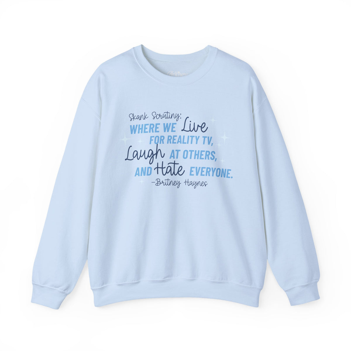 Skank Scrutiny Crewneck Sweatshirt