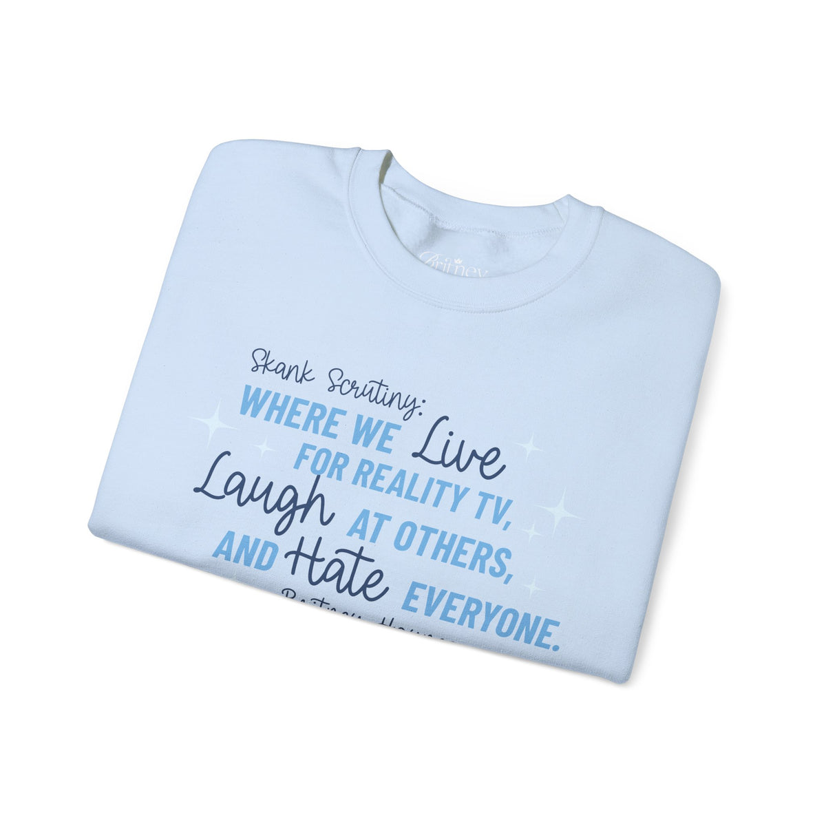 Skank Scrutiny Crewneck Sweatshirt