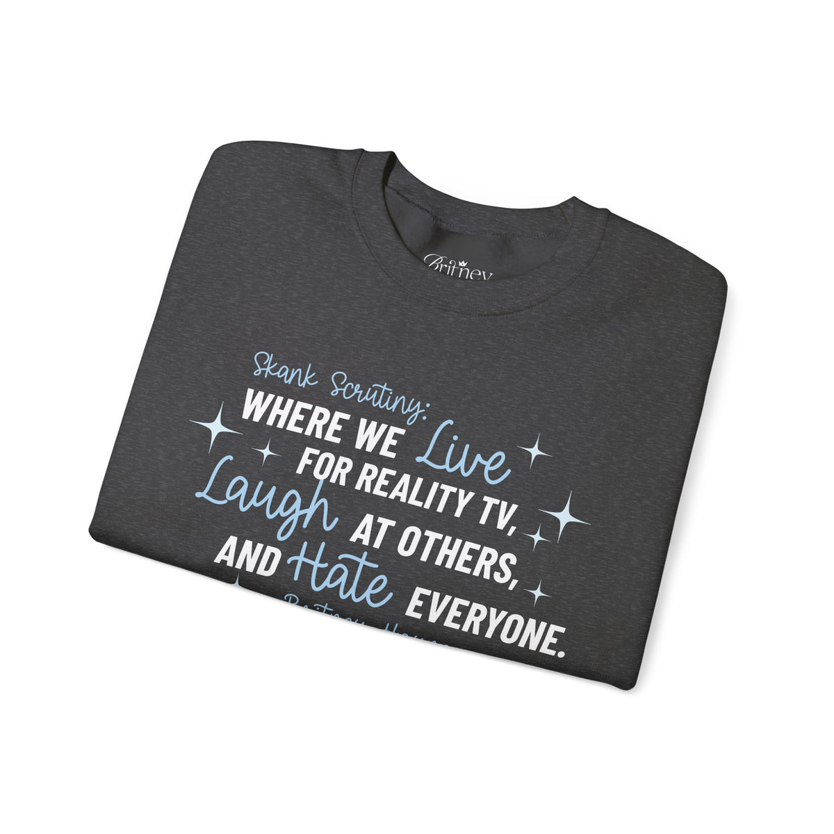 Skank Scrutiny Crewneck Sweatshirt