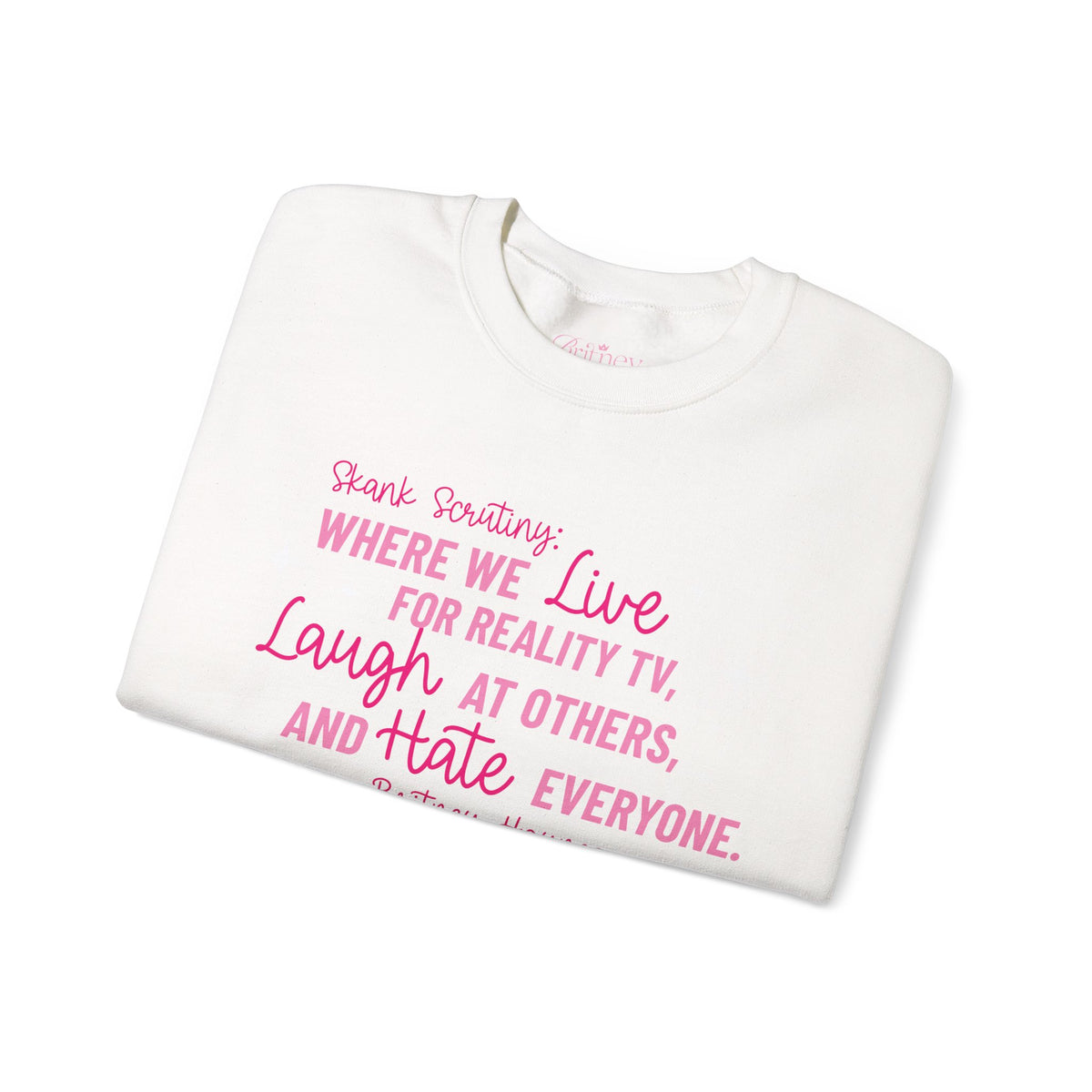 Skank Scrutiny Crewneck Sweatshirt
