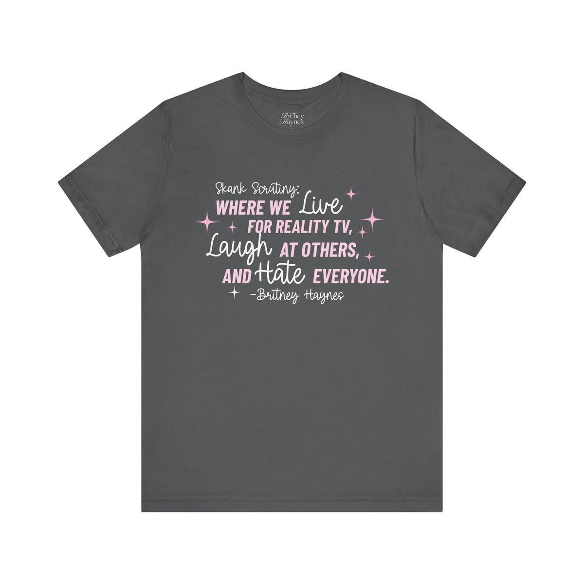 Skank Scrutiny Short Sleeve T-Shirt
