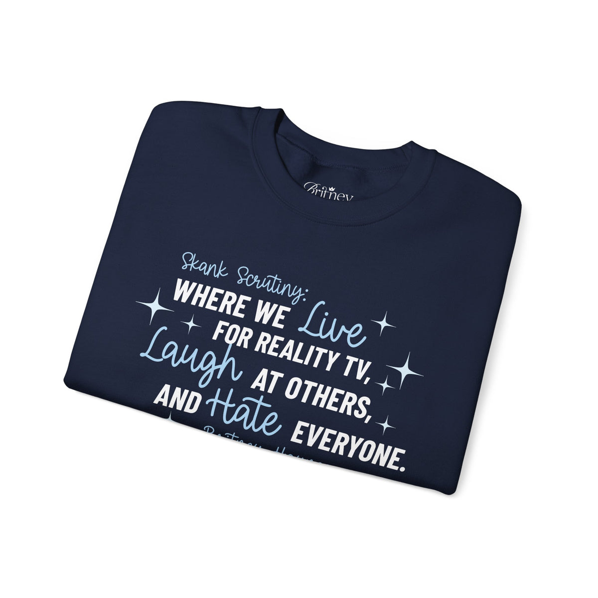 Skank Scrutiny Crewneck Sweatshirt
