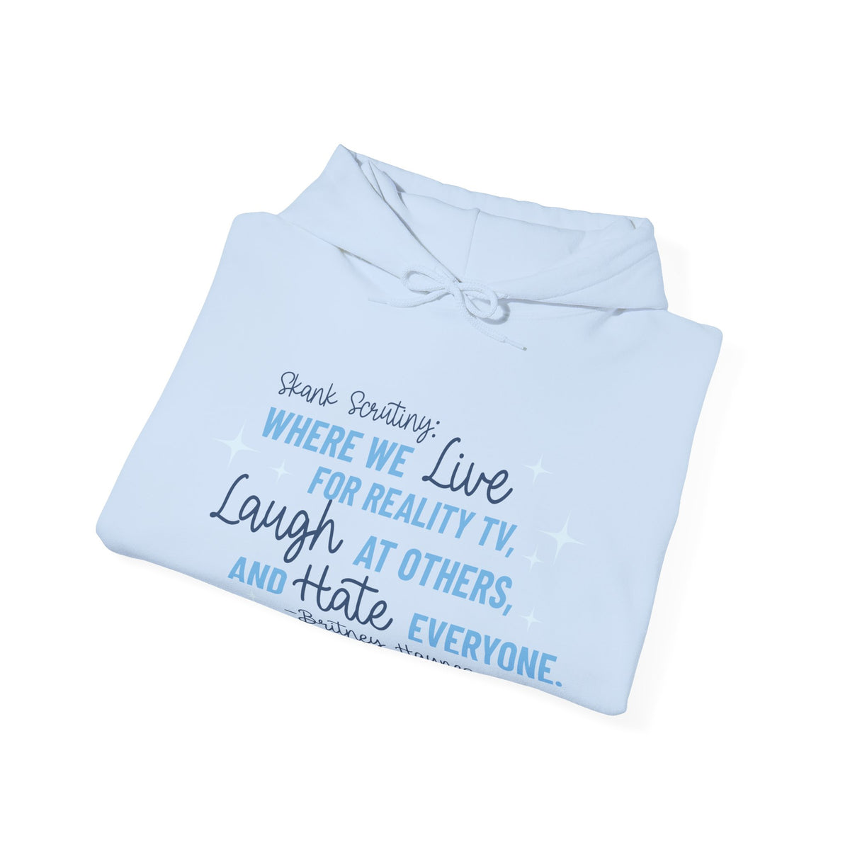 Skank Scrutiny Hoodie