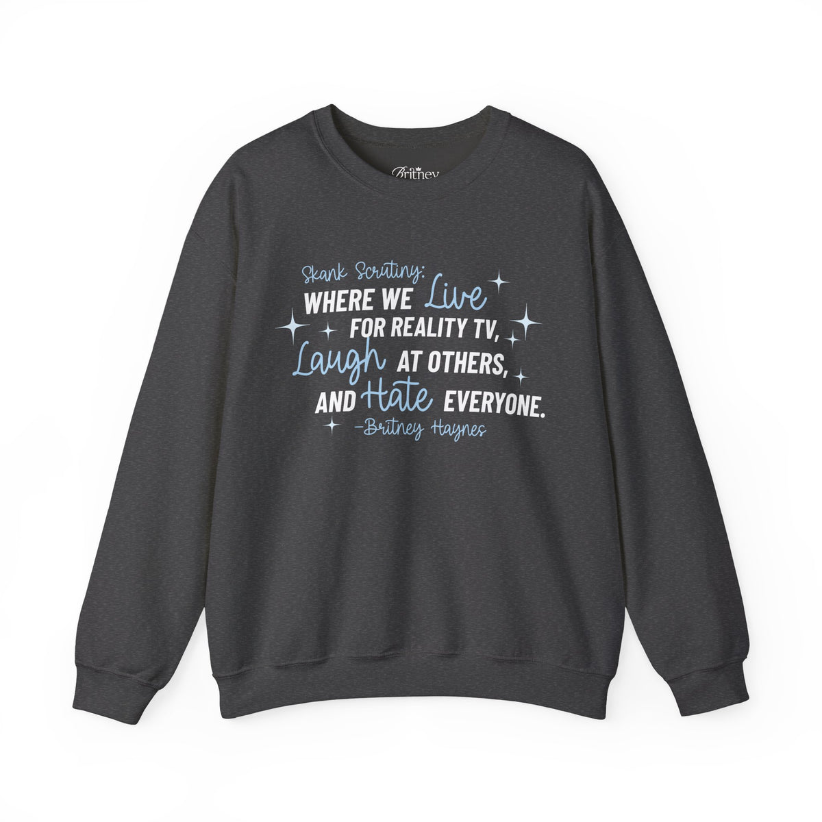 Skank Scrutiny Crewneck Sweatshirt