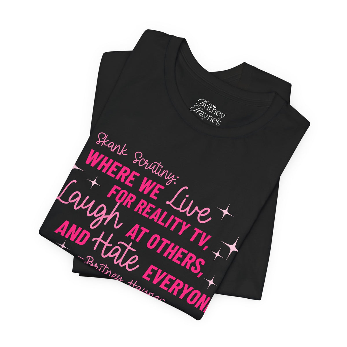Skank Scrutiny Short Sleeve T-Shirt