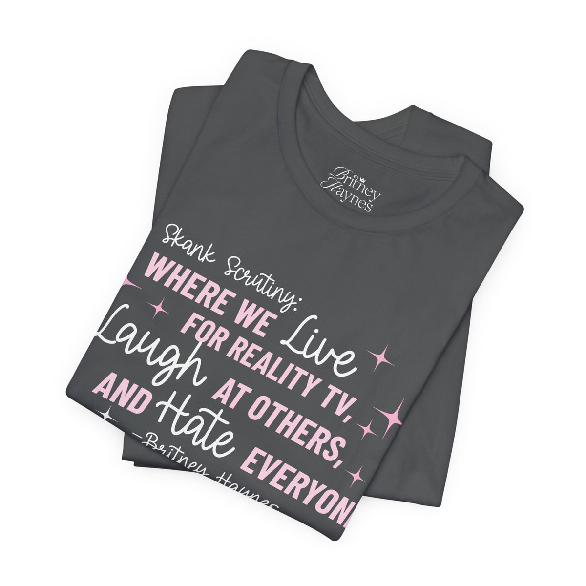 Skank Scrutiny Short Sleeve T-Shirt