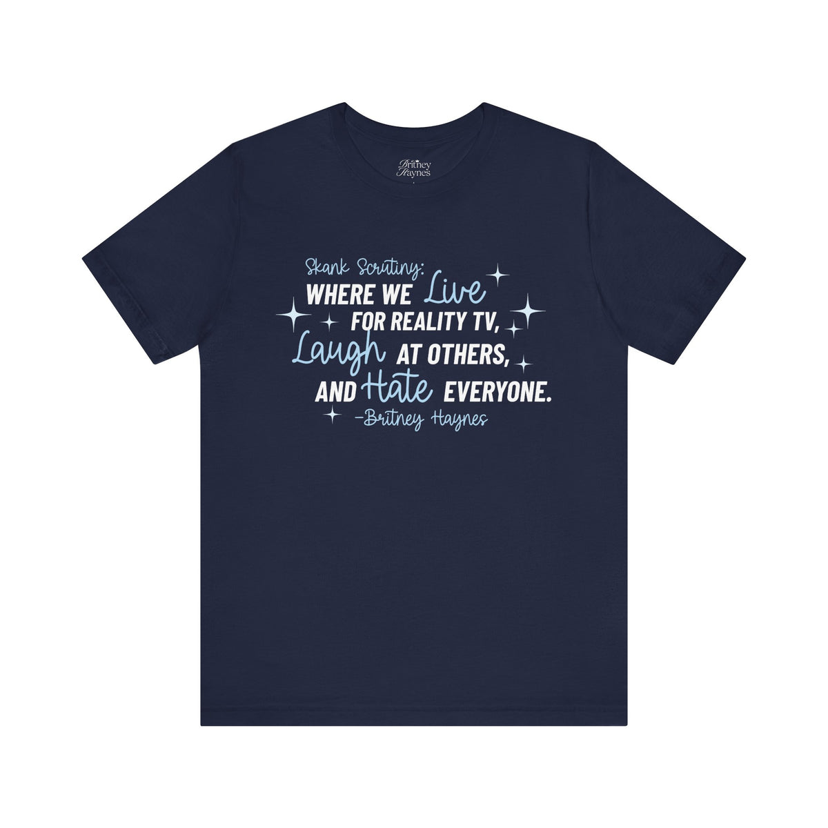 Skank Scrutiny Short Sleeve T-Shirt