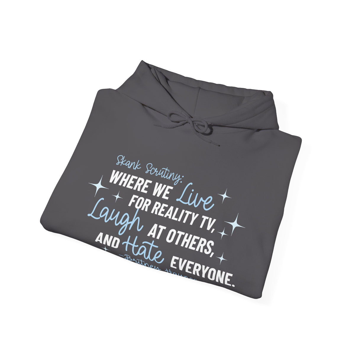 Skank Scrutiny Hoodie