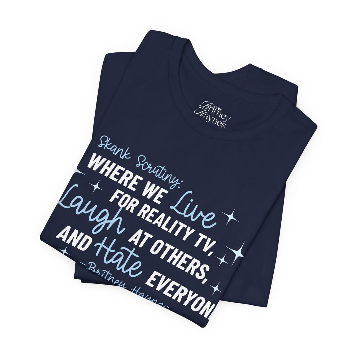 Skank Scrutiny Short Sleeve T-Shirt